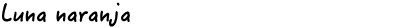lunanaranja